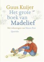 Het grote boek van Madelief  / Guus Kuijer, Ophalen of Verzenden, Zo goed als nieuw