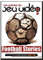 Les cahiers du jeu vidéo N 2 Football Stories, Livres, Autres types, Enlèvement, Neuf