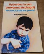 Marijke Bisschop - Opvoeden in een verwenmaatschappij, Boeken, Ophalen of Verzenden, Gelezen
