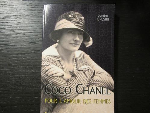 Coco Chanel pour l' amour des femmes  -Sandro Cassatie, Livres, Biographies, Enlèvement ou Envoi