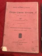 Oud boek Aalst Hospitaal Onze Lieve Vrouw deel1 1902, Antiek en Kunst, Antiek | Boeken en Manuscripten, Ophalen