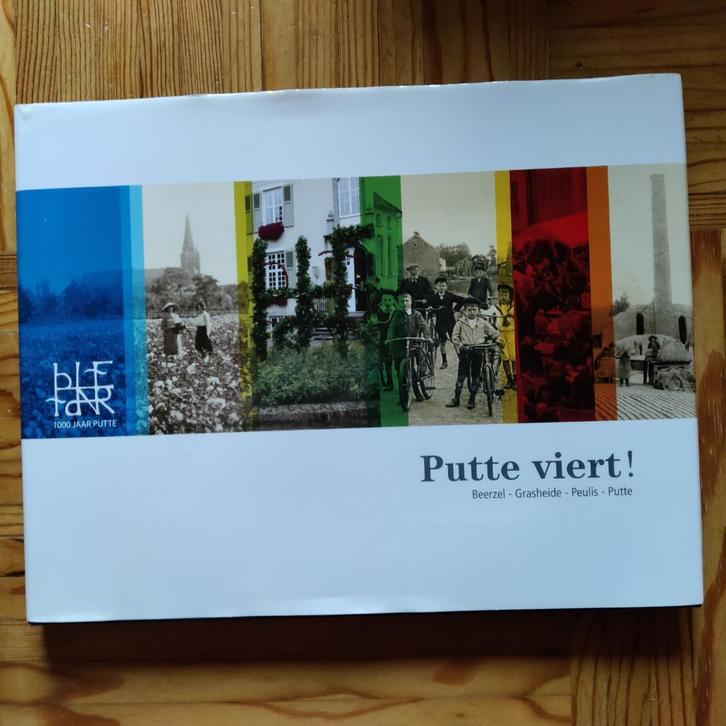 Putte viert, Boeken, Geschiedenis | Stad en Regio, Zo goed als nieuw, Ophalen of Verzenden