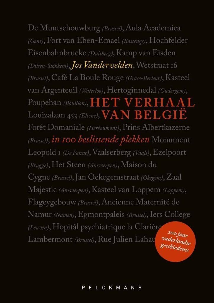 Het verhaal van België in 100 beslissende plekken, Boeken, Literatuur, Zo goed als nieuw, België, Ophalen of Verzenden