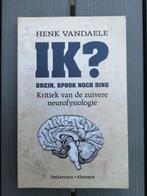 Ik? Brein, spook noch ding - Henk Vandaele, Ophalen of Verzenden, Gelezen, Hogeschool, Henk Vandaele