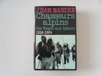 Chasseurs alpins - Des Vosges aux Djebels 1914-1964, Gelezen, Jean Mabire, Ophalen of Verzenden, Overige onderwerpen