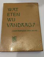 Wat eten wij vandaag ? François Van Hecke deel 1, 2 en 3, Boeken, Kookboeken, Ophalen of Verzenden, Europa, Hoofdgerechten, Gelezen