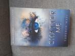 Tahereh Mafi - Shatter Me, Ophalen of Verzenden, Gelezen, Tahereh Mafi