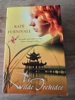 Kate Furnivall - Wilde orchidee, Ophalen of Verzenden, Zo goed als nieuw, Kate Furnivall
