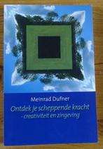Ontdek je scheppende kracht  -  Meinrad Dufner, Ophalen of Verzenden, Zo goed als nieuw, Meinrad Dufner