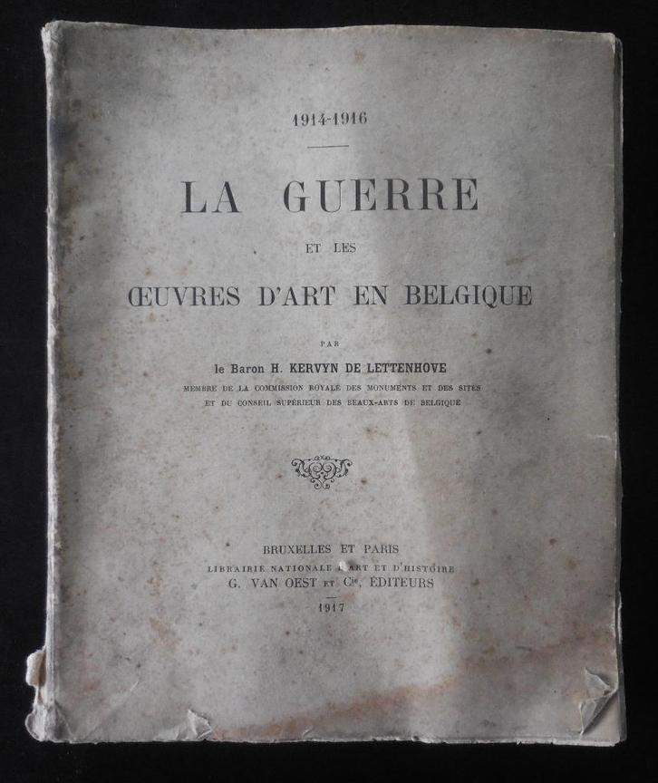 La Guerre et les Oeuvres d'Art en Belgique - 1917, Boeken, Oorlog en Militair, Gelezen, Ophalen of Verzenden