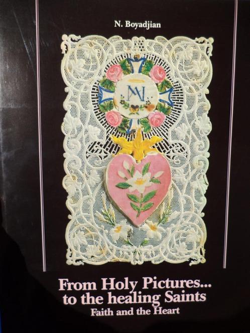 Boyadjian Noubar 'From Holy Pictures to the healing Saints', Boeken, Godsdienst en Theologie, Ophalen of Verzenden
