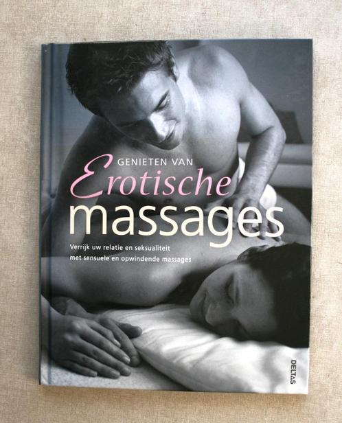 Erotische massages: genieten van…, Boeken, Overige Boeken, Gelezen, Ophalen of Verzenden