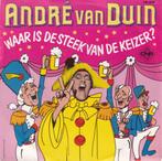 André Van Duin - Waar Is De Steek Van De Keizer, Cd's en Dvd's, 7 inch, Single, Ophalen of Verzenden, Zo goed als nieuw