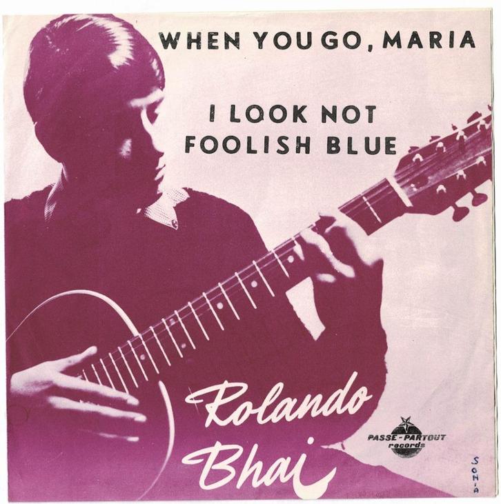 Rolando BHAI - I look not foolish blue - When you go, Maria, Cd's en Dvd's, Vinyl | Pop, Gebruikt, 1960 tot 1980, Overige formaten