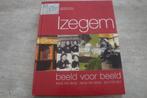 IZEGEM BEELD VOOR BEELD, Boeken, Ophalen of Verzenden, Gelezen