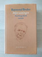 Raymond Brulez - Mijn woningen: autobiografisch vierluik, Boeken, Biografieën, Verzenden, Zo goed als nieuw