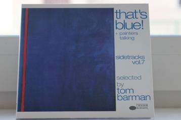 CD THAT'S BLUE + PAINTERS TALKING SELECTED BY TOM BARMAN beschikbaar voor biedingen