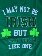 Humor t-shirt - Ierland - I may not be Irish but I can…, Comme neuf, Vert, Taille 56/58 (XL), Enlèvement ou Envoi