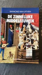 De zinnelijke mideleeuwen / boek door Raymond van Uytven, Enlèvement ou Envoi, 14e siècle ou avant, Comme neuf