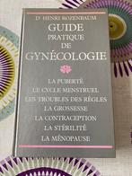 Guide pratique de gynécologie - Rozenbaum Henri, Livres, Santé, Diététique & Alimentation