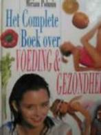 Het complete boek over voeding & gezondheid Miriam Polunin, Boeken, Gezondheid, Dieet en Voeding, Ophalen of Verzenden, Zo goed als nieuw