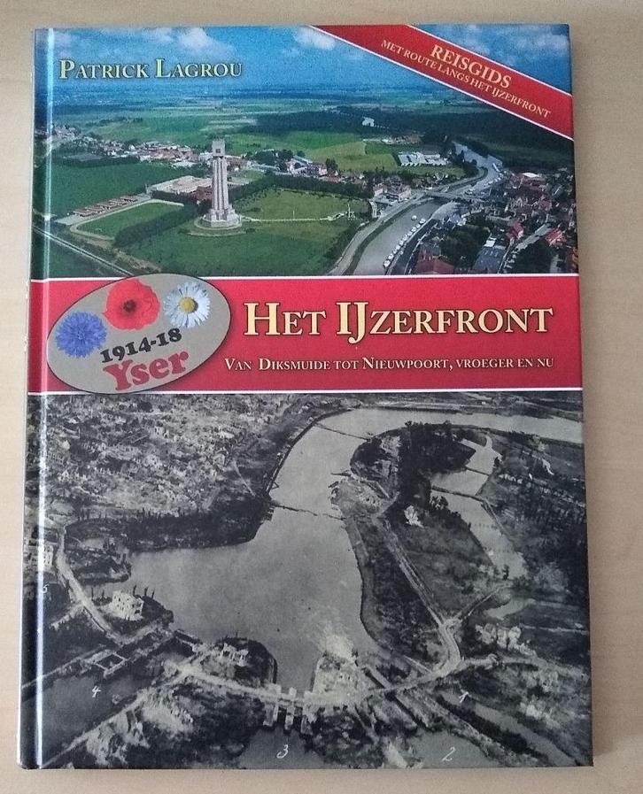Het Ijzerfront - Van Diksmuide tot Nieuwpoort, Boeken, Oorlog en Militair, Nieuw, Landmacht, Voor 1940, Ophalen of Verzenden