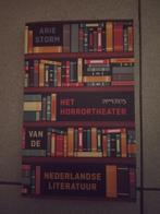 boek Het horrortheater van de Nederlandse literatuur arie, Boeken, Arie storm, Ophalen of Verzenden