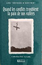 Quand les Conflits troublent la Paix dans nos Vallées, Ophalen of Verzenden, 20e eeuw of later, Gelezen, COLLECTIF