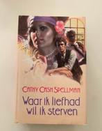 Waar ik liefhad wil ik sterven, Cathy Cash Spellman, in perf, Ophalen of Verzenden, Gelezen, Cathy Cash Spellman