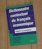 Dictionnaire contextuel du français économique - Tome B, Livres, Livres d'étude & Cours, Enlèvement ou Envoi, Neuf, Enseignement supérieur