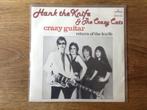 single hank the knife & the crazy cats, Cd's en Dvd's, Vinyl Singles, Ophalen of Verzenden, 7 inch, Rock en Metal, Single