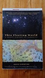 This Fleeting World, a short history of humanity, Boeken, Studieboeken en Cursussen, Ophalen of Verzenden, Zo goed als nieuw