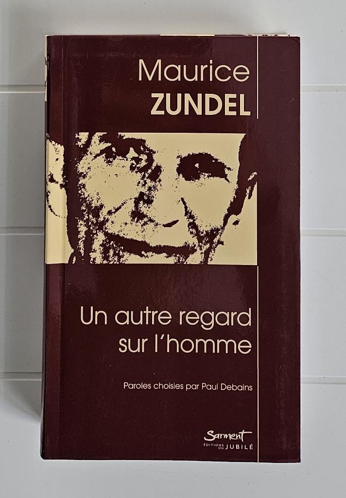 Un autre regard sur l'homme, Livres, Ésotérisme & Spiritualité, Enlèvement ou Envoi, Comme neuf, Maurice Zundel