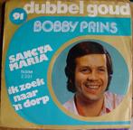 45t7" vinyl single BOBBY PRINS, Cd's en Dvd's, Vinyl | Nederlandstalig, Ophalen of Verzenden