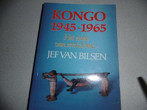 Kongo 1945 - 1965, het einde van een kolonie, Livres, Histoire nationale, Comme neuf, Enlèvement ou Envoi