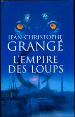 143. Roman : "L'Empire des Loups" de Jean-Christophe Grange, Livres, Enlèvement ou Envoi, Comme neuf, Jean-Christophe Grange