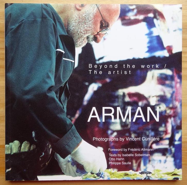 Arman , The artist, beyond the work - photographs - 2010 Int, Boeken, Kunst en Cultuur | Beeldend, Zo goed als nieuw, Ophalen of Verzenden