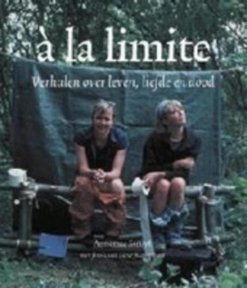 A la  limite verhalen over leven liefde en dood Annemie Stru, Livres, Livres Autre, Comme neuf, Enlèvement ou Envoi