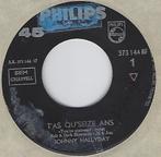 Johnny Hallyday – T'as Qu'seize Ans, Gebruikt, 7 inch, Single, Ophalen of Verzenden