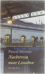 Nachttrein naar Lissabon / Pascal Mercier, Enlèvement ou Envoi, Comme neuf