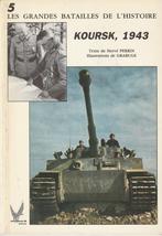 Les grandes batailles de l'histoire Koursk, 1943 Hervé Perri, Livres, Enlèvement ou Envoi, Hervé Perrin, Comme neuf, Deuxième Guerre mondiale