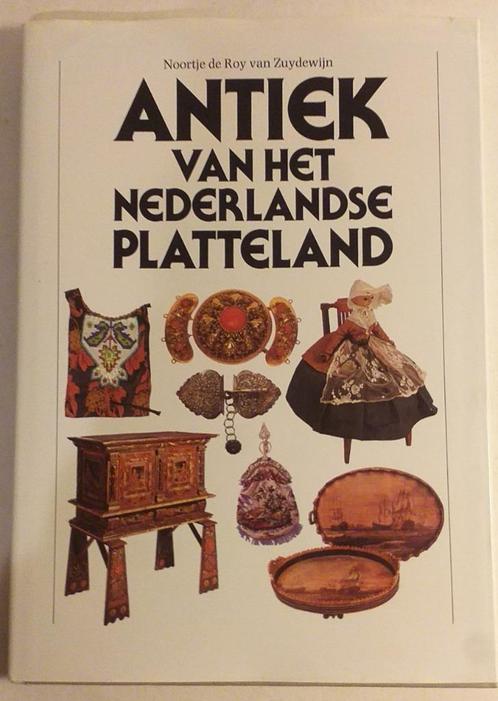 Antiek van het Nederlandse platteland - 1982 - 176 pp., Livres, Art & Culture | Arts plastiques, Enlèvement ou Envoi