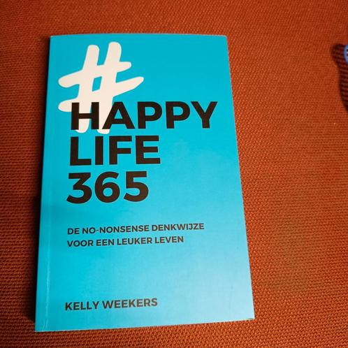 Kelly Weekers - Happy Life 365, Boeken, Psychologie, Zo goed als nieuw, Ophalen of Verzenden