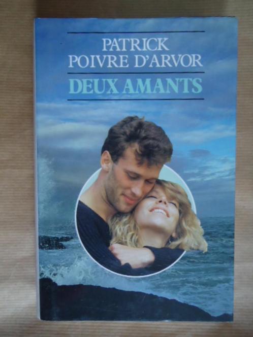 Patrick Poivre d'Arvor - Deux amants, Livres, Romans, Utilisé, Enlèvement ou Envoi