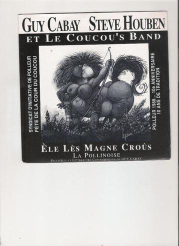 Guy Cabay & Steve Houben - Ele lès Magne Croûs - La Pollinoi, Enlèvement ou Envoi, Single, Comme neuf, 7 pouces