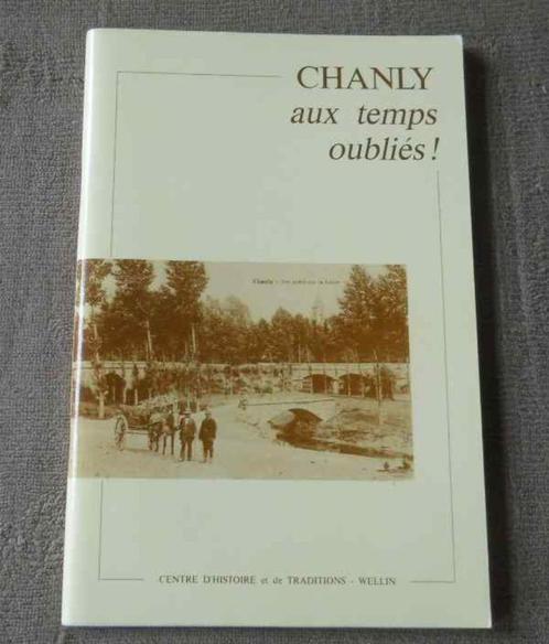 Chanly aux temps oubliés  -  Wellin, Boeken, Geschiedenis | Nationaal, Gelezen, Ophalen of Verzenden