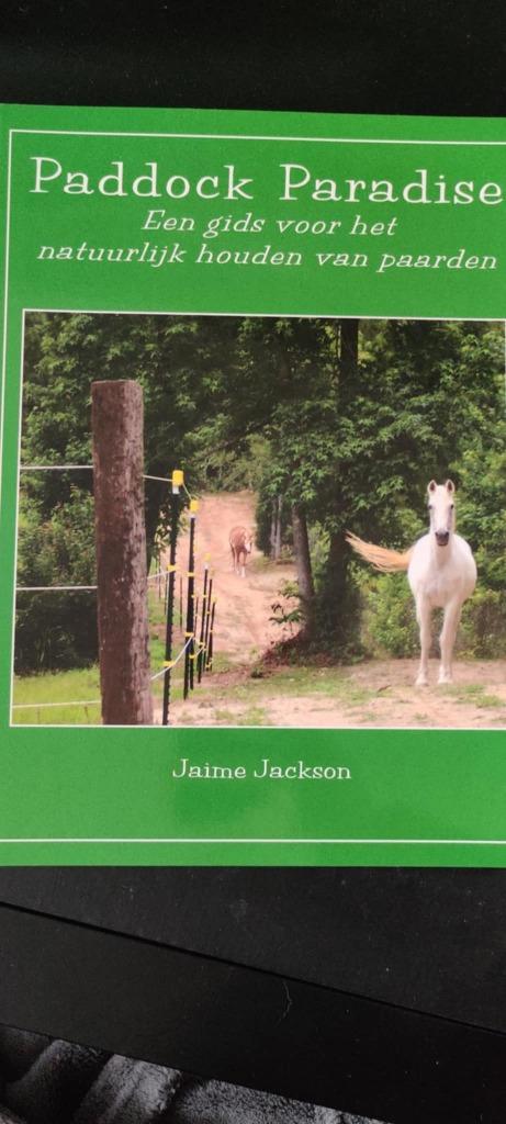 Paddock Paradise - Een gids voor het natuurlijk houden van p, Boeken, Hobby en Vrije tijd, Nieuw, Overige onderwerpen, Ophalen of Verzenden