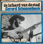 Single Gerard SCHOONEBEEK - De Lafaard van de Stad, Cd's en Dvd's, Vinyl Singles, Nederlandstalig, Gebruikt, Ophalen of Verzenden