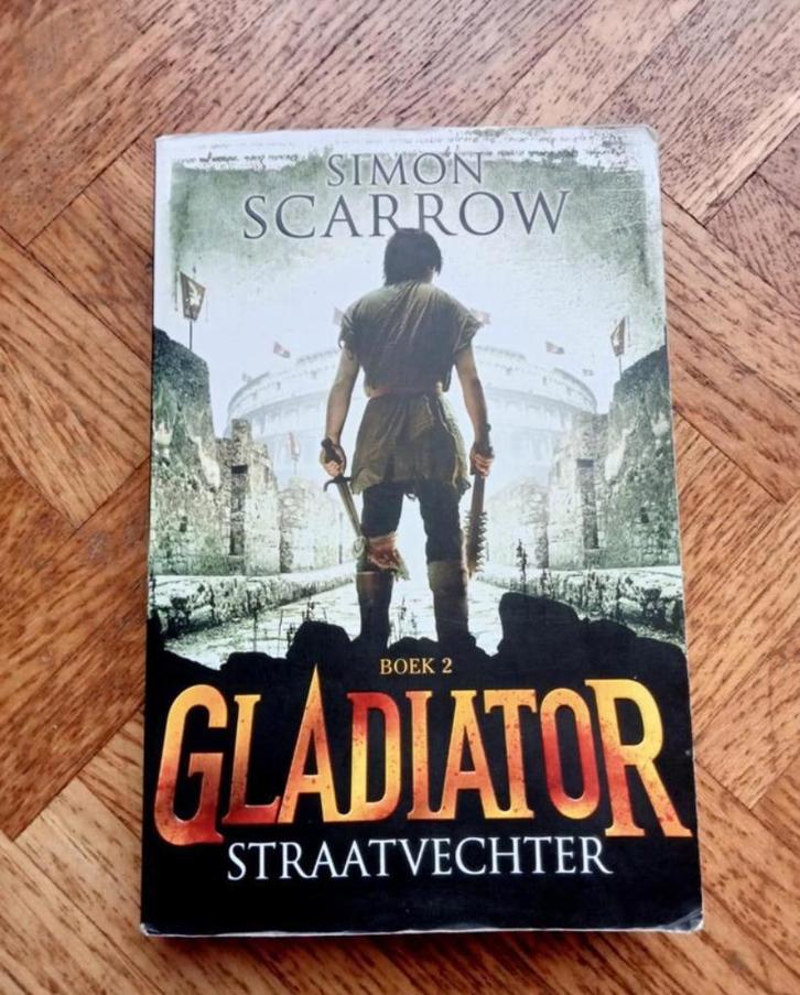 Simon Scarrow: Gladiator boek 2: Straatvechter, Boeken, Kinderboeken | Jeugd | 10 tot 12 jaar, Gelezen, Ophalen of Verzenden