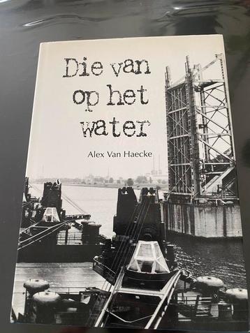 Die van op het water / haven van antwerpen, Enlèvement